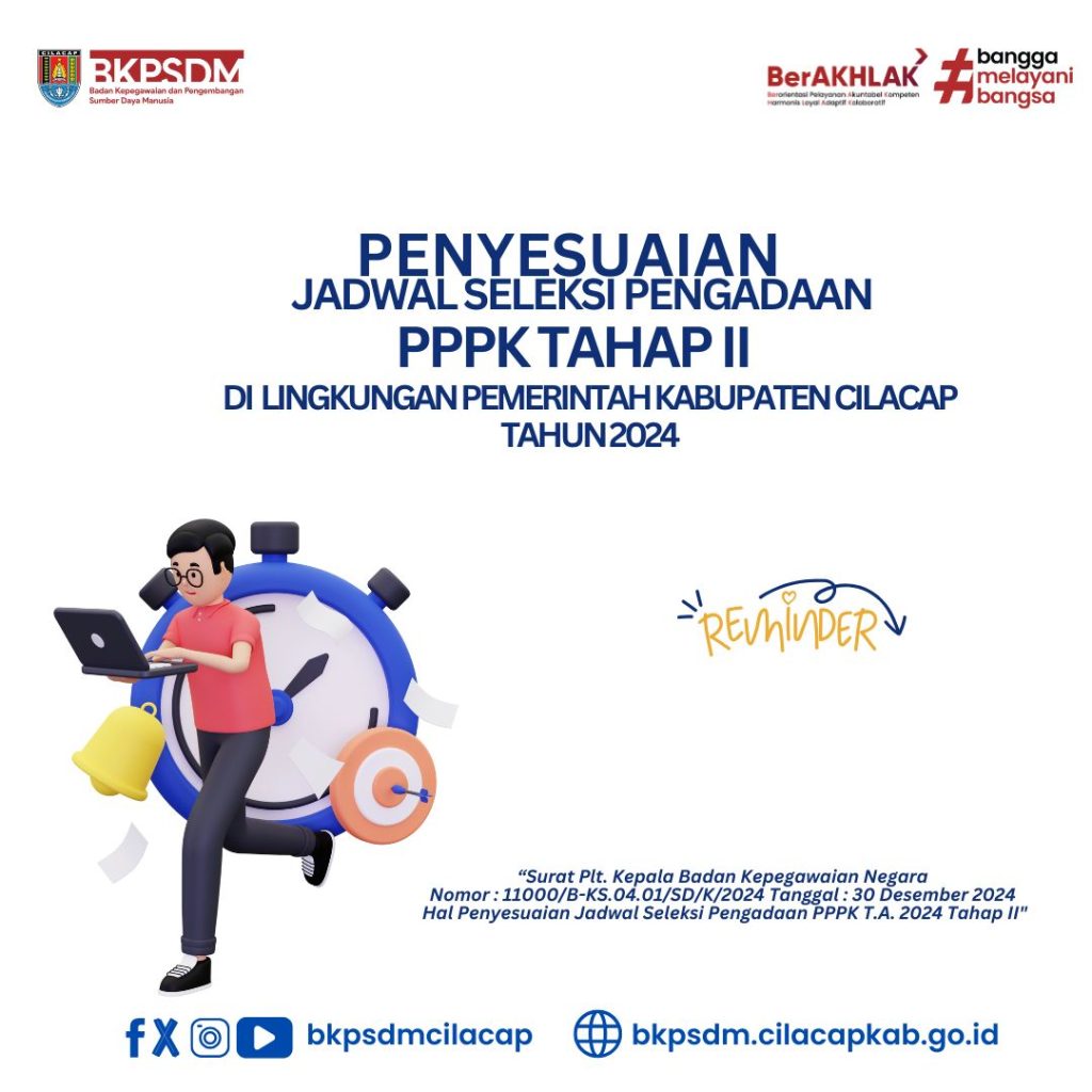 PENYESUAIAN JADWAL PELAKSANAAN SELEKSI PENGADAAN PPPK TAHAP II KAB. CILACAP TAHUN 2024 2