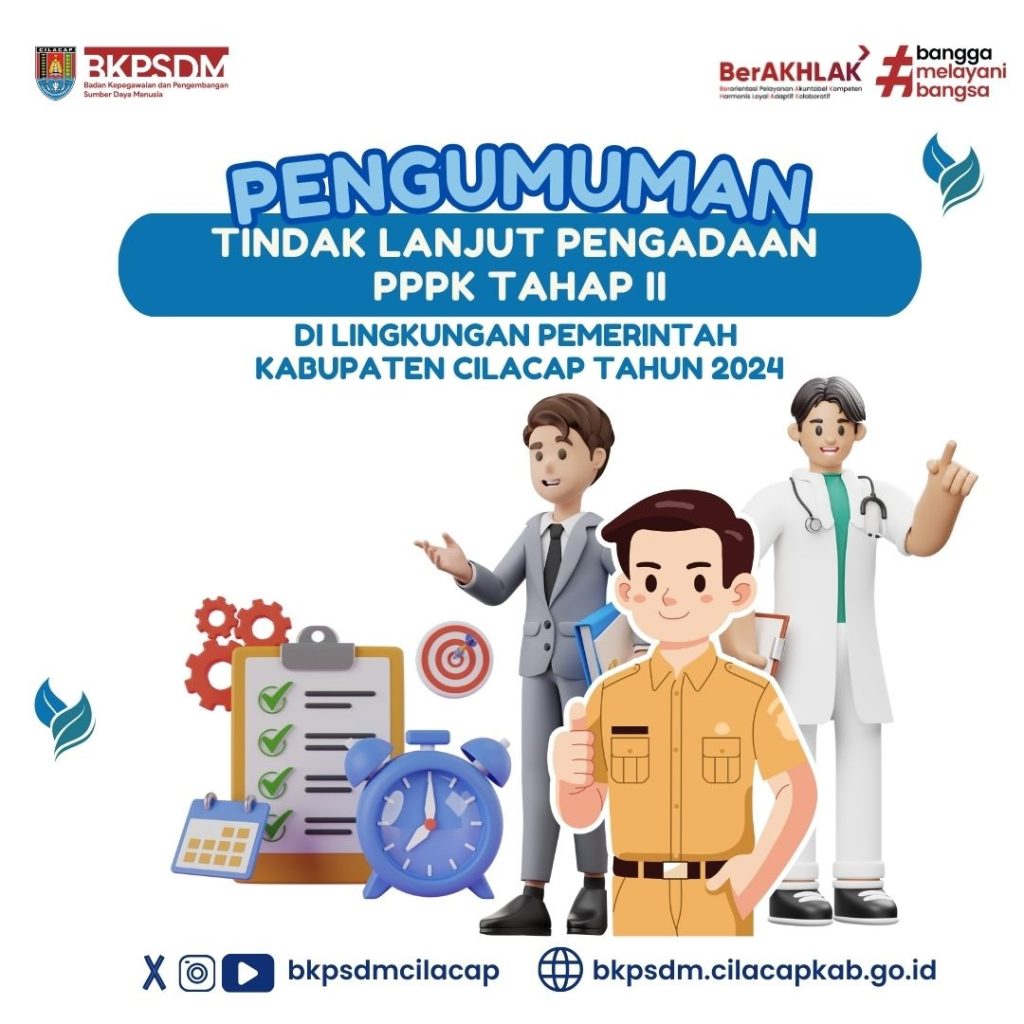 TINDAK LANJUT PENGADAAN PPPK TAHAP II DI LINGKUNGAN PEMERINTAH KABUPATEN CILACAP TAHUN 2024 3